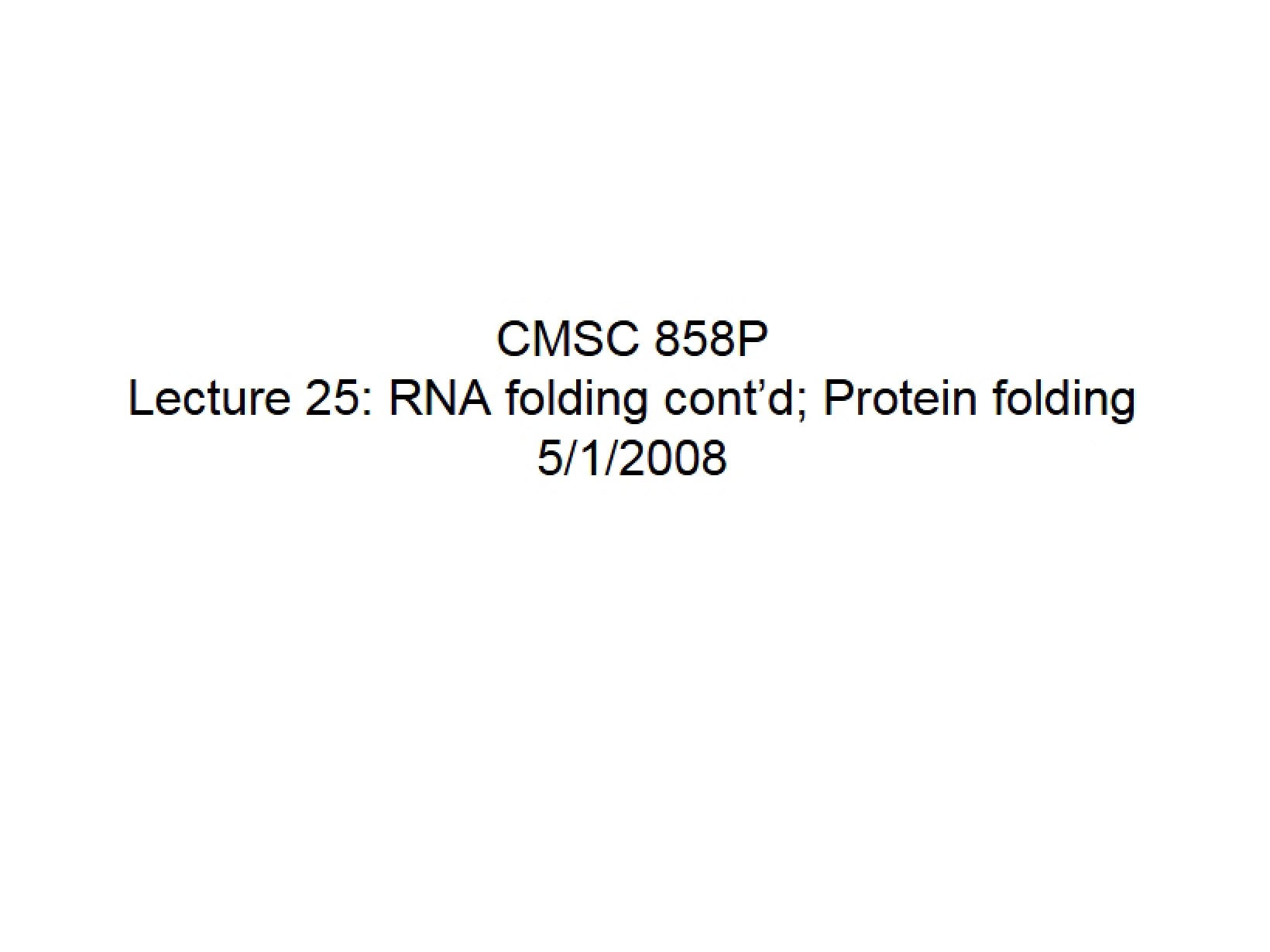 RNA Folding - Lecture 25