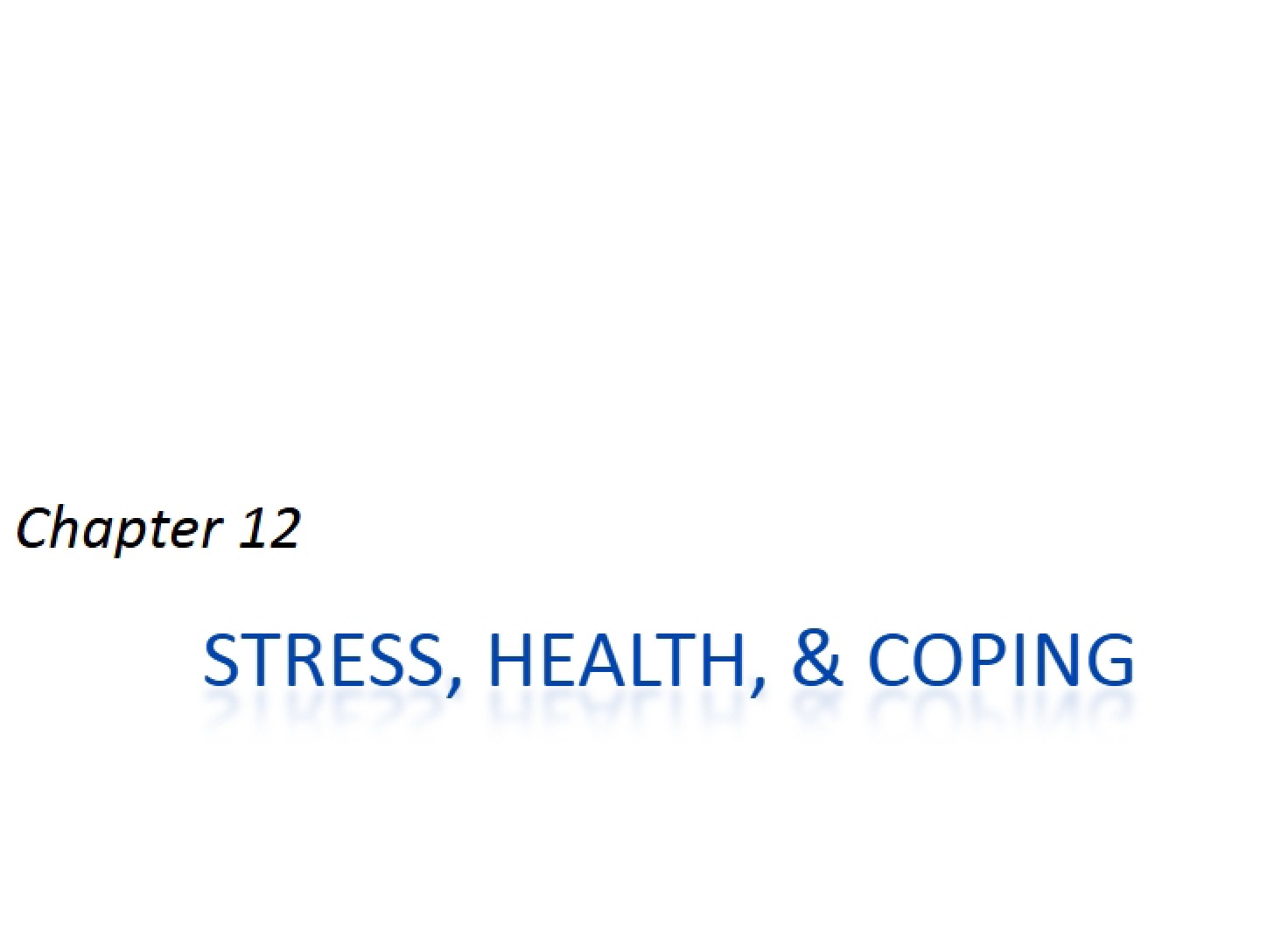 Health, Coping, and Stress