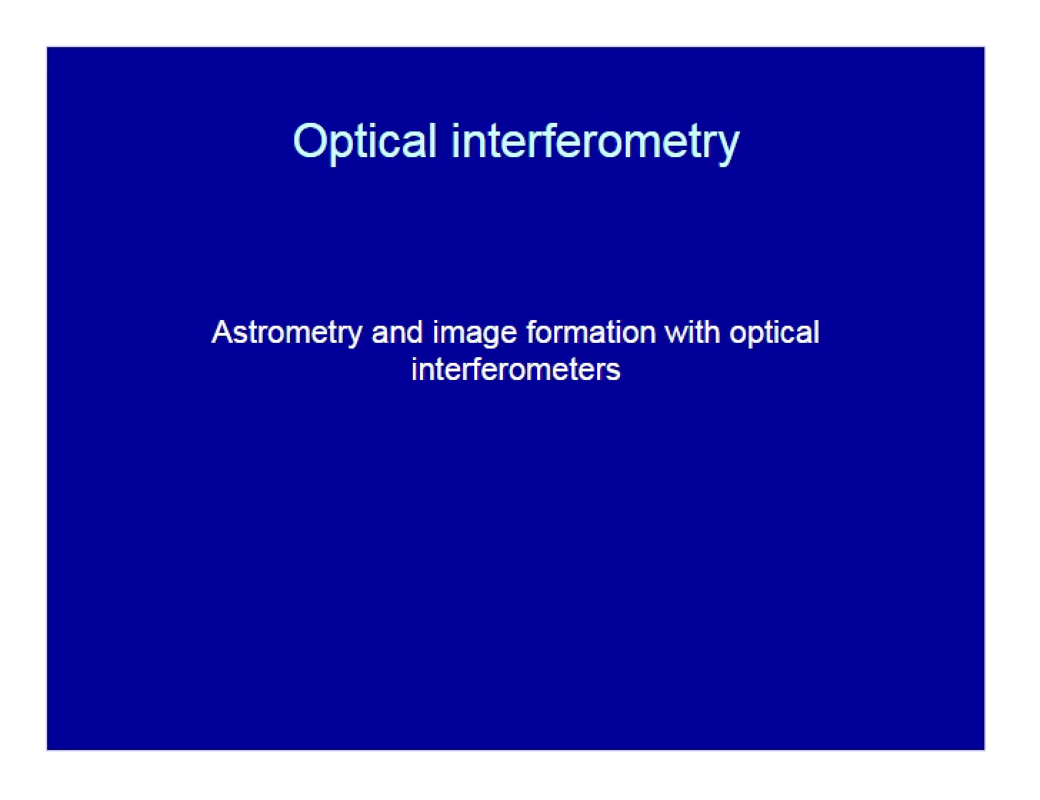 Interferometry in Optics