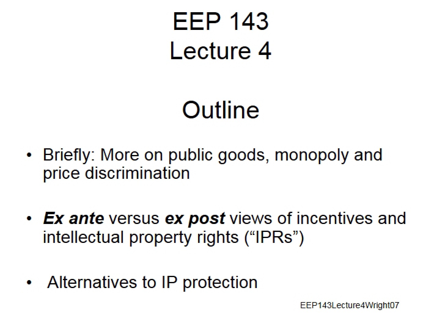 Fourth Lecture