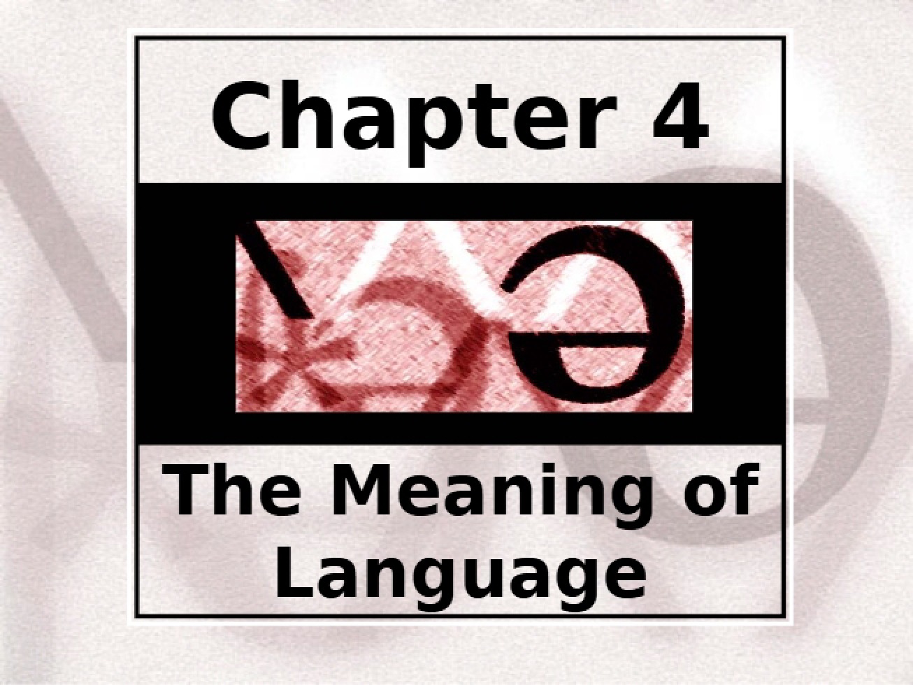Chapter Four An Exploration of Semantics