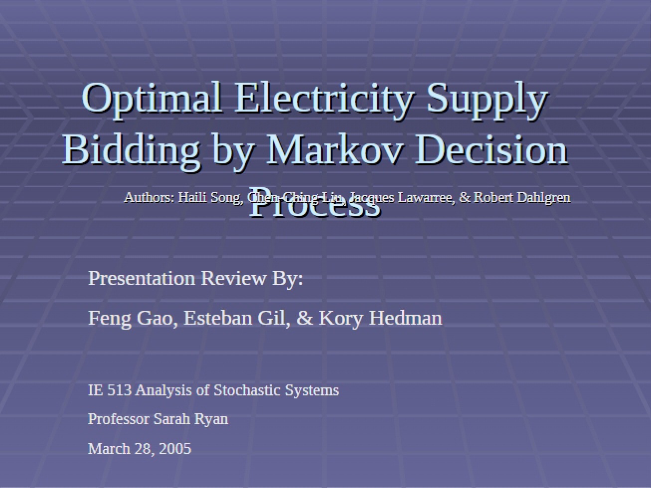 Bidding Strategies for Optimal Electricity Supply