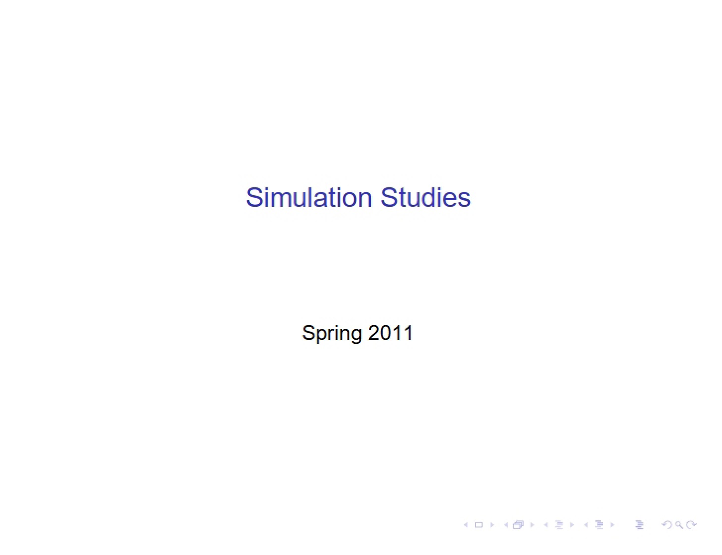 Studies via Simulation