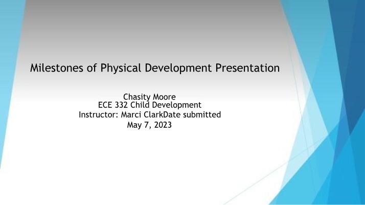 Physical Development Milestones - Presentation