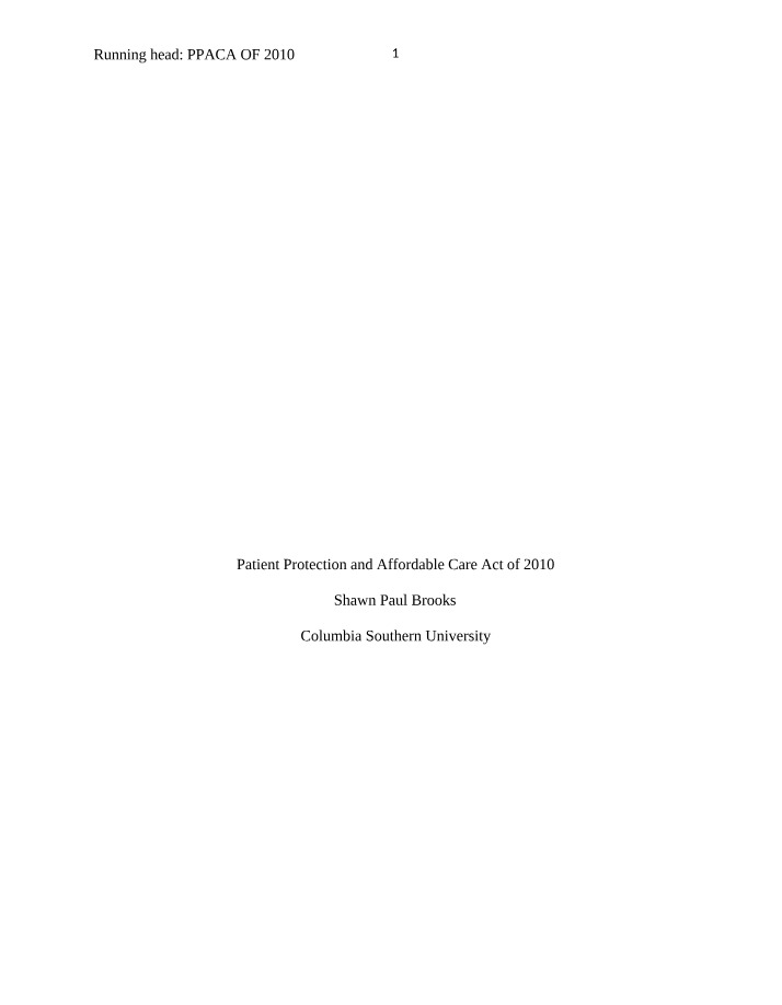 Impact of the Patient Protection and Affordable Care Act on the Healthcare System