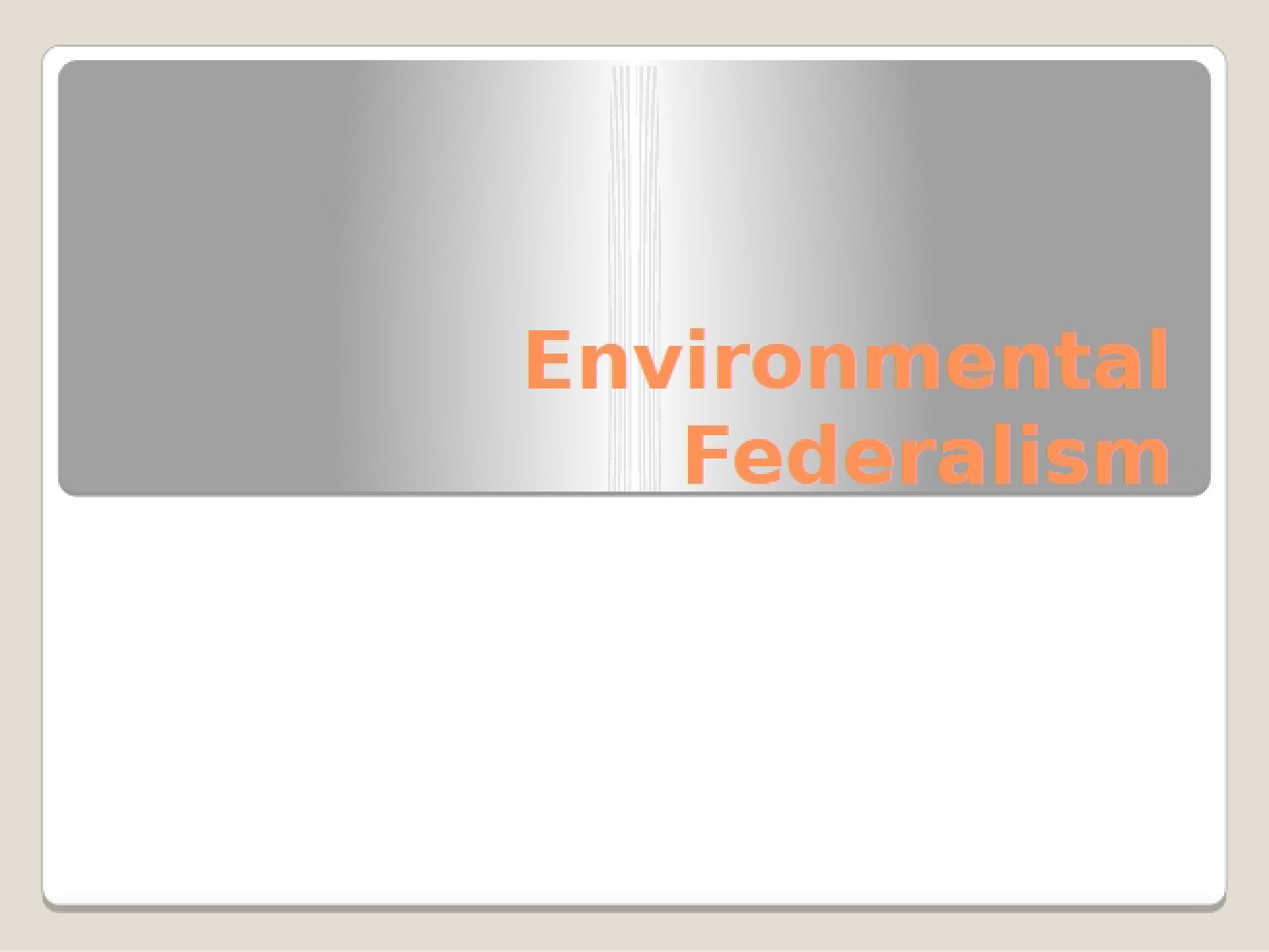 Federalism in Environment
