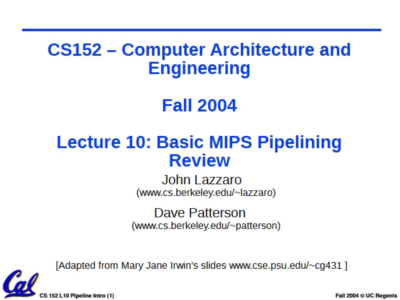 Review of Basic MIPS Pipelining (Lecture 10)