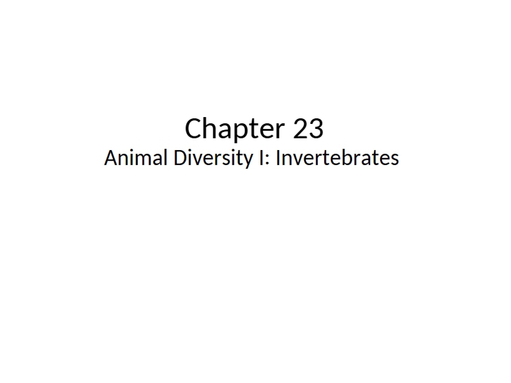 Invertebrates Animal Diversity I