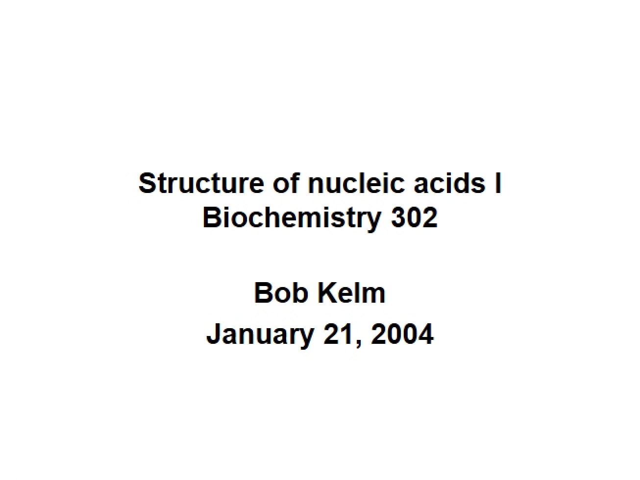 General Biochemistry Lecture Spring 2004
