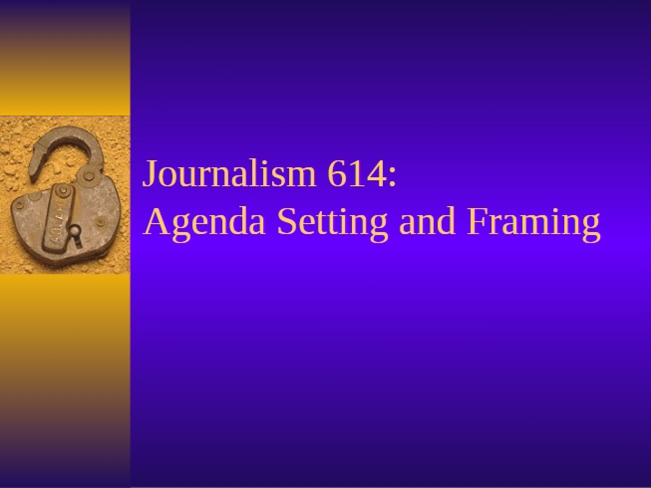 Framing and Agenda Setting