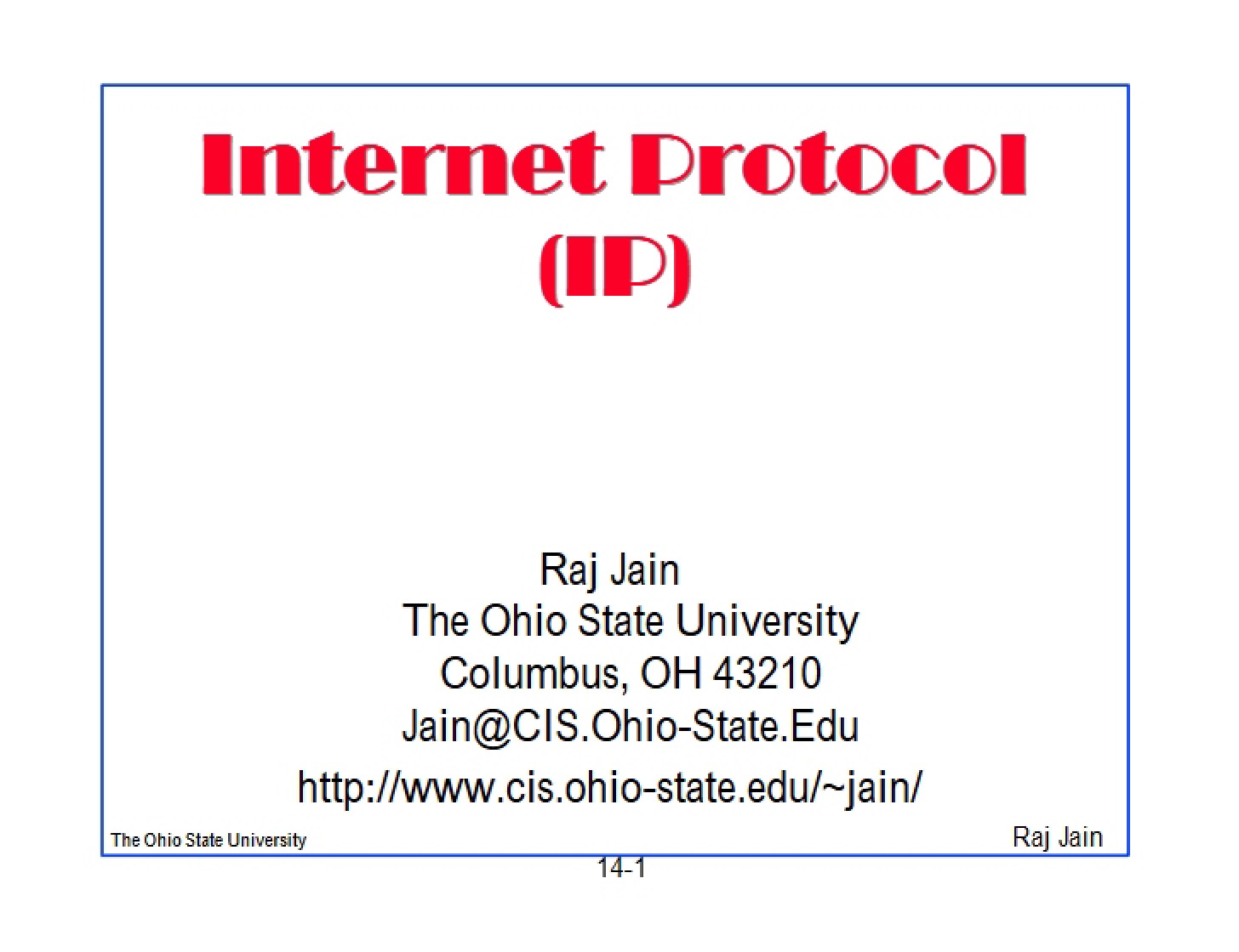IP (Internet Protocol)