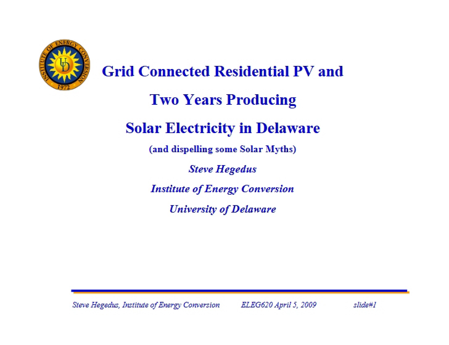 Two Years of Solar Electricity in Delaware and Grid Connected Residential PV