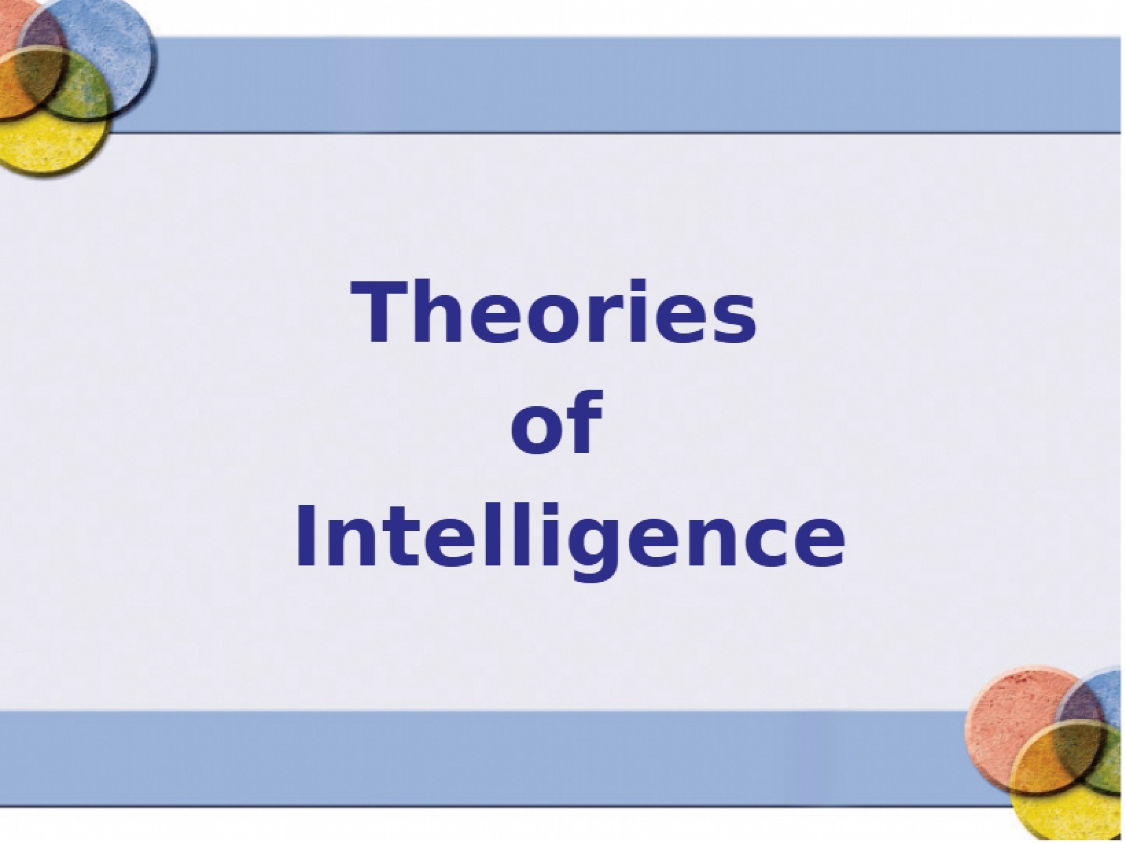 Intelligence Theories