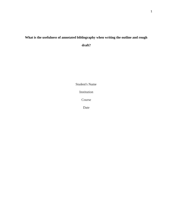 Annotated Bibliography Usefulness for Outline and Rough Draft