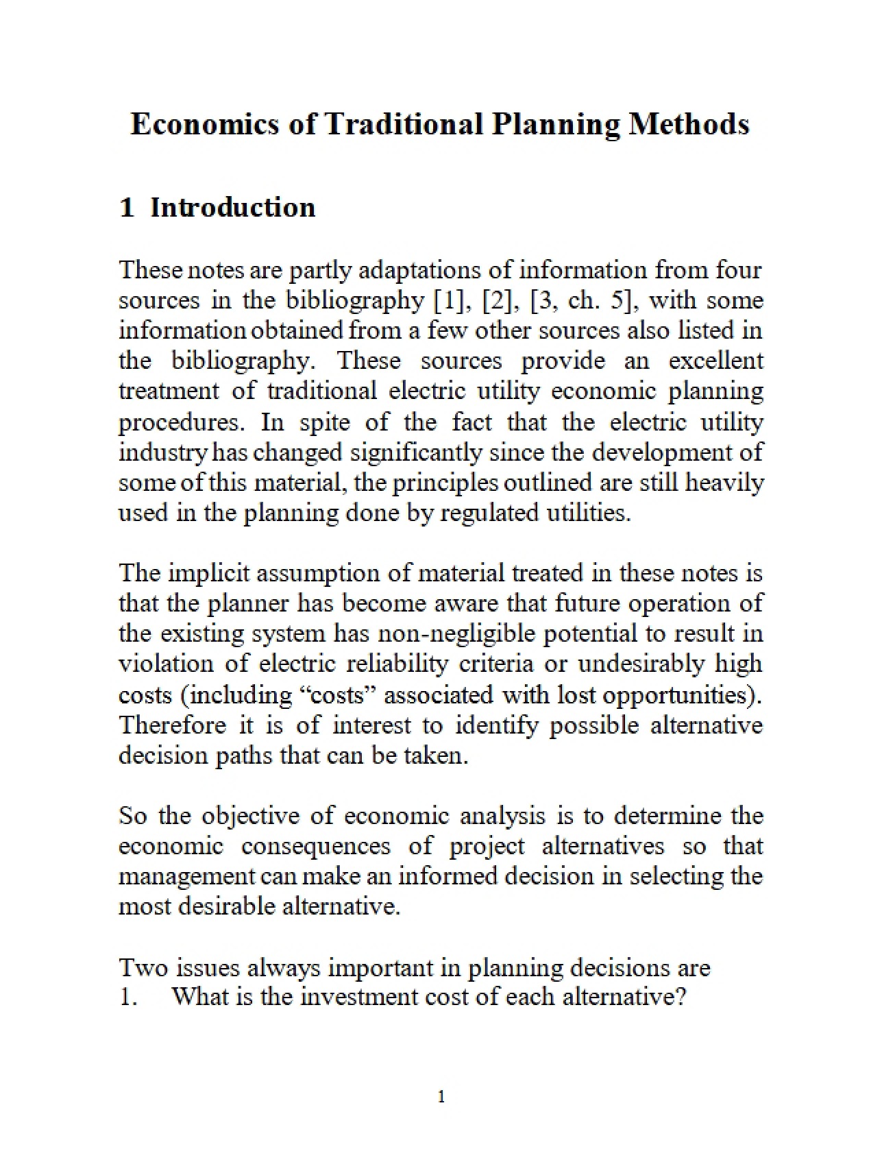 Economics of Methods for Traditional Planning