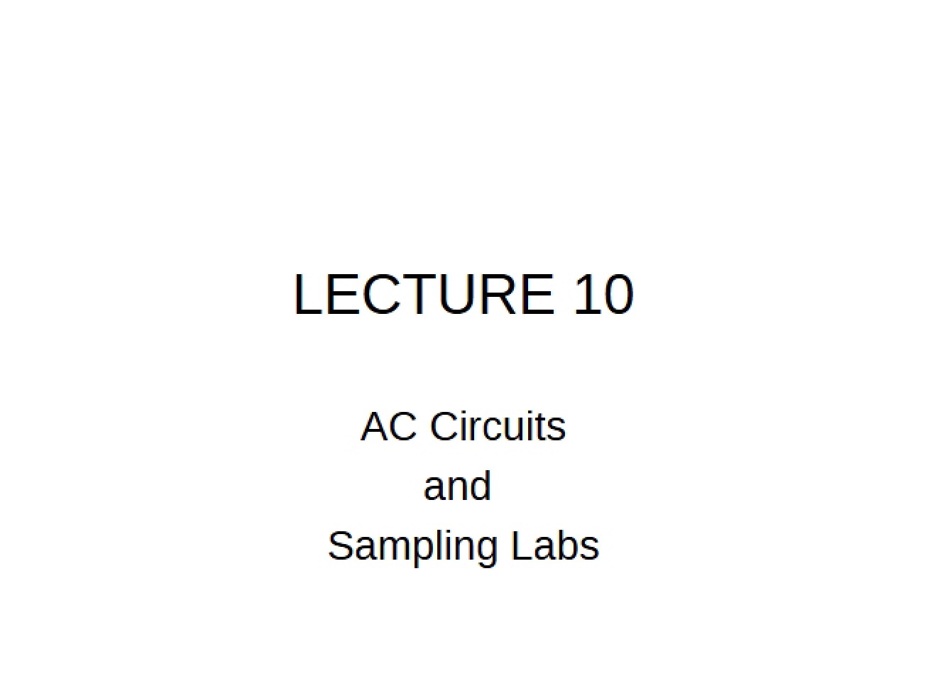 Electrical Engineering Lab Lecture 10