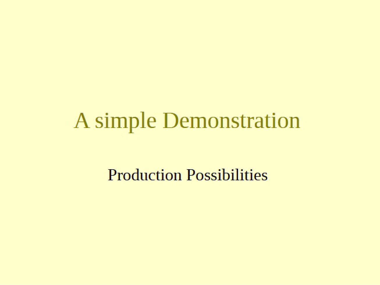 Lecture Notes on the Production Possibilities of an Economy