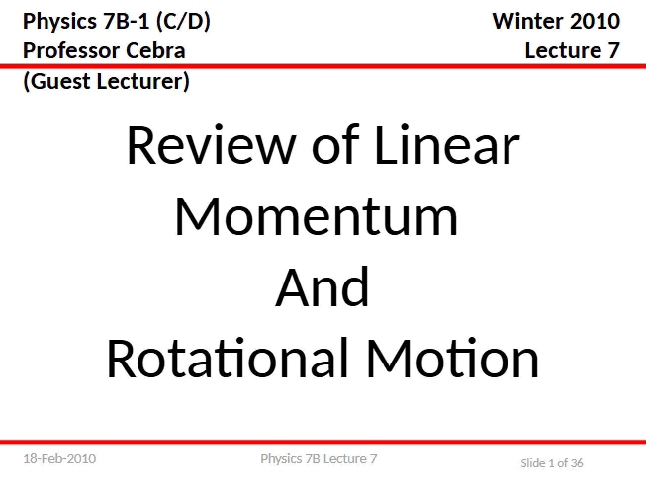Review of Rotational Motion and Linear Momentum
