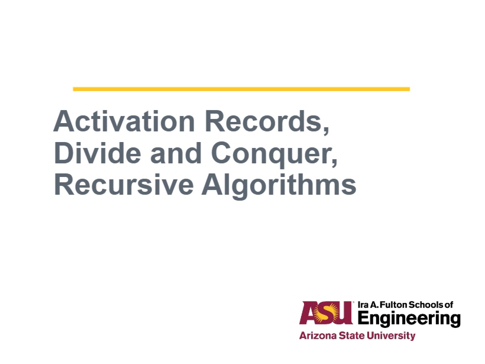 Recursive Algorithms, Divide and Conquer, and Activation Records