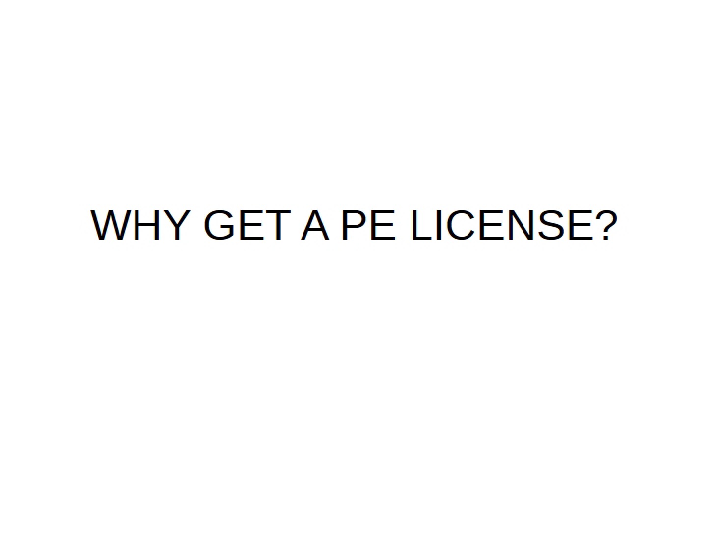 Benefits of a PE License