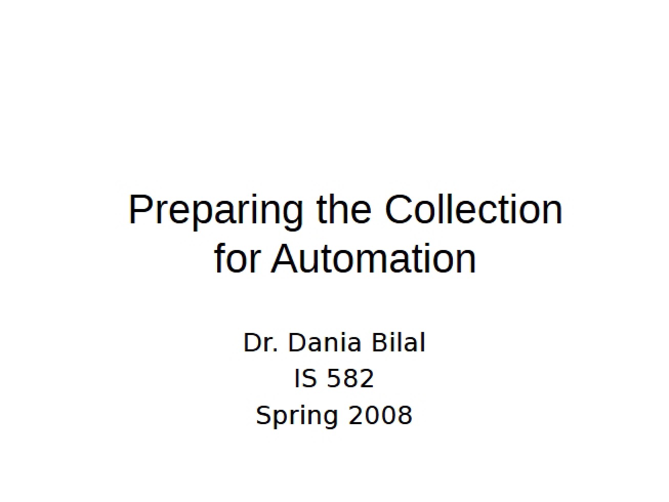 Collection Preparation for Automation