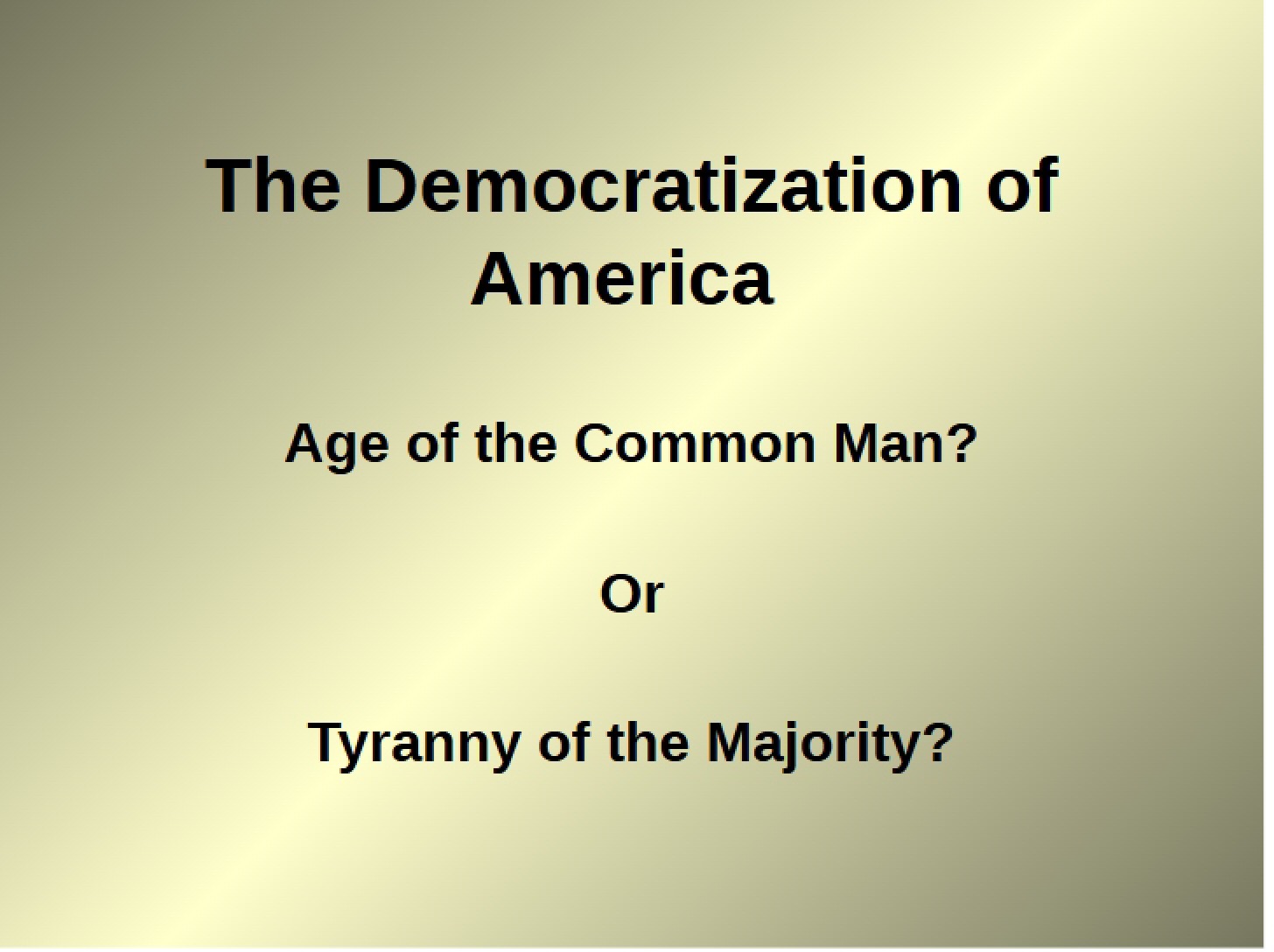 America's Democratization