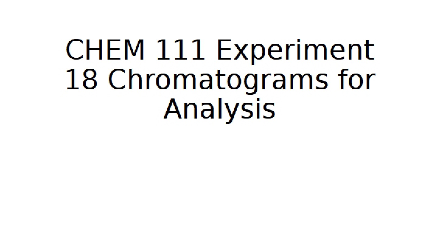 Analysis of Chromatograms Experiment 18