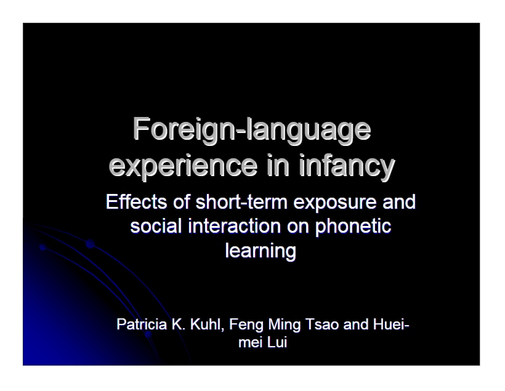 Infancy Foreign Language Exposure