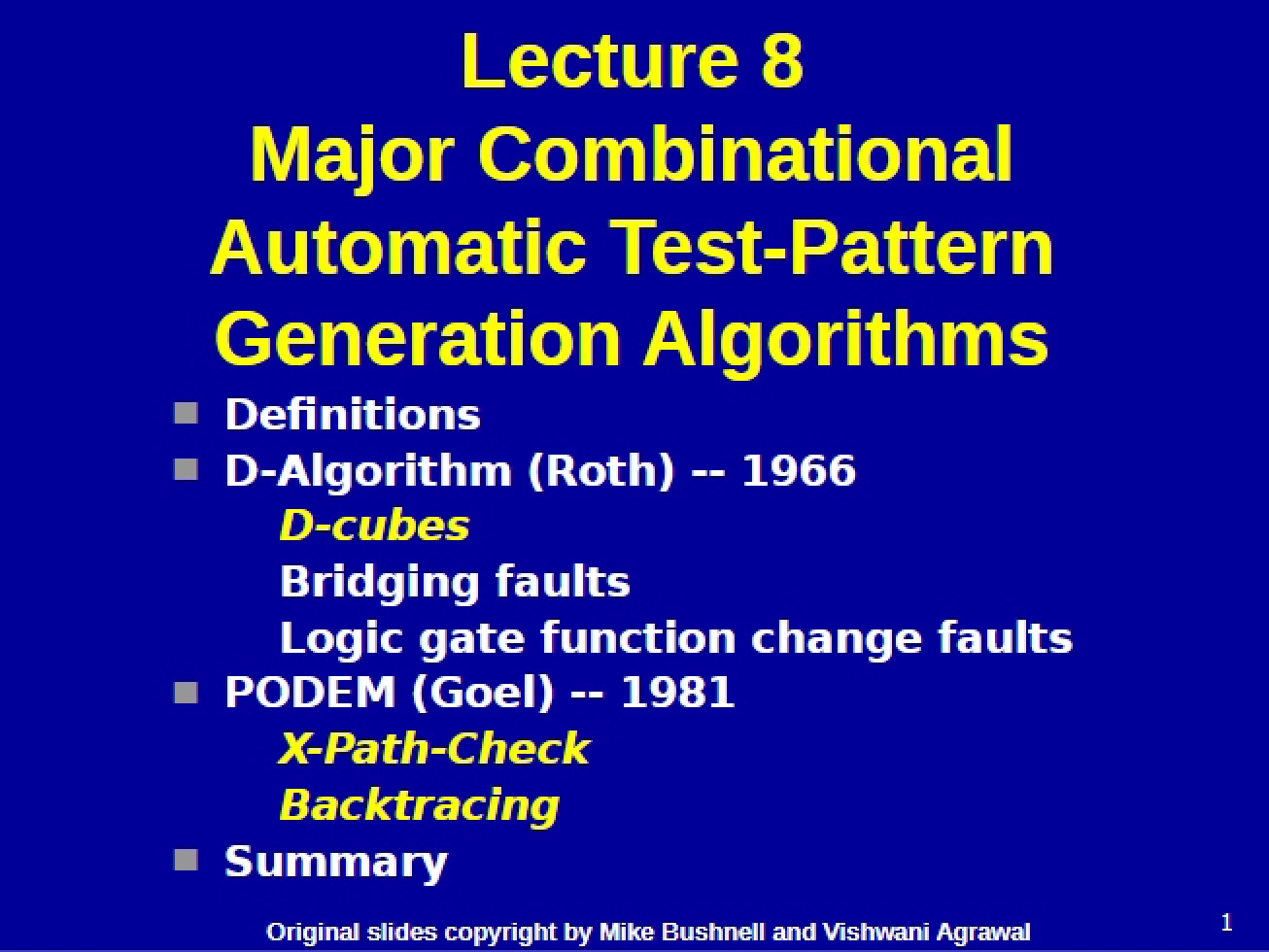 Eighth Lecture on Testing and Diagnosis of Digital Systems