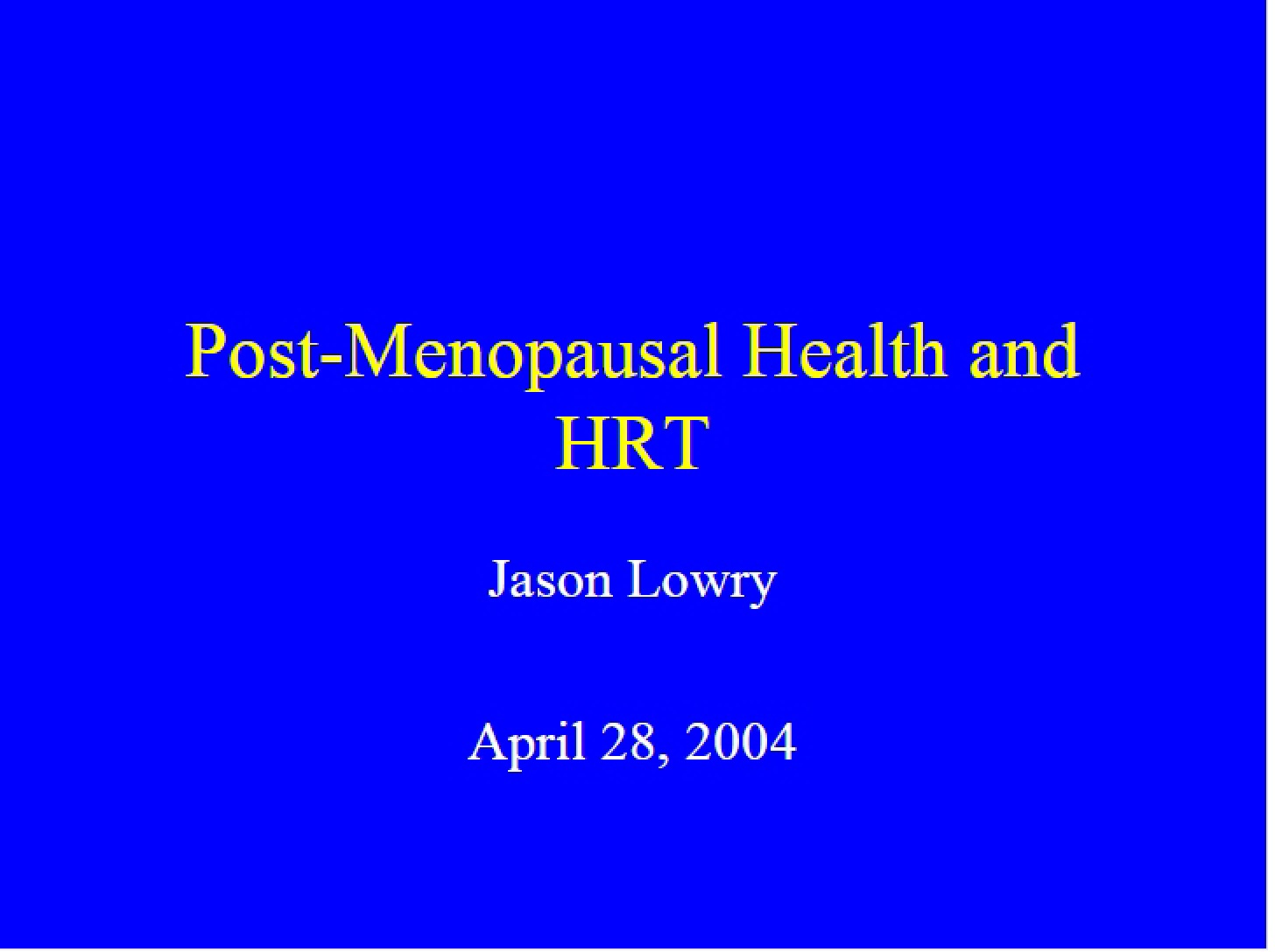 HRT and Health Post-Menopause