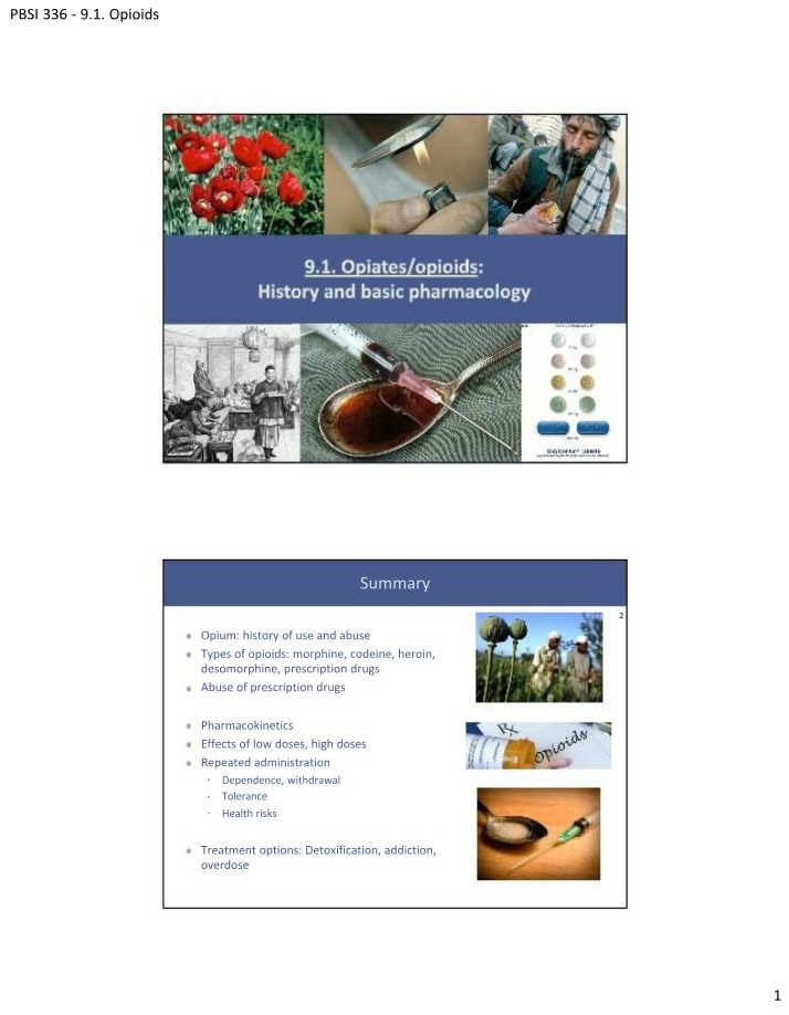 Opioids - History, Effects, and Treatment Options