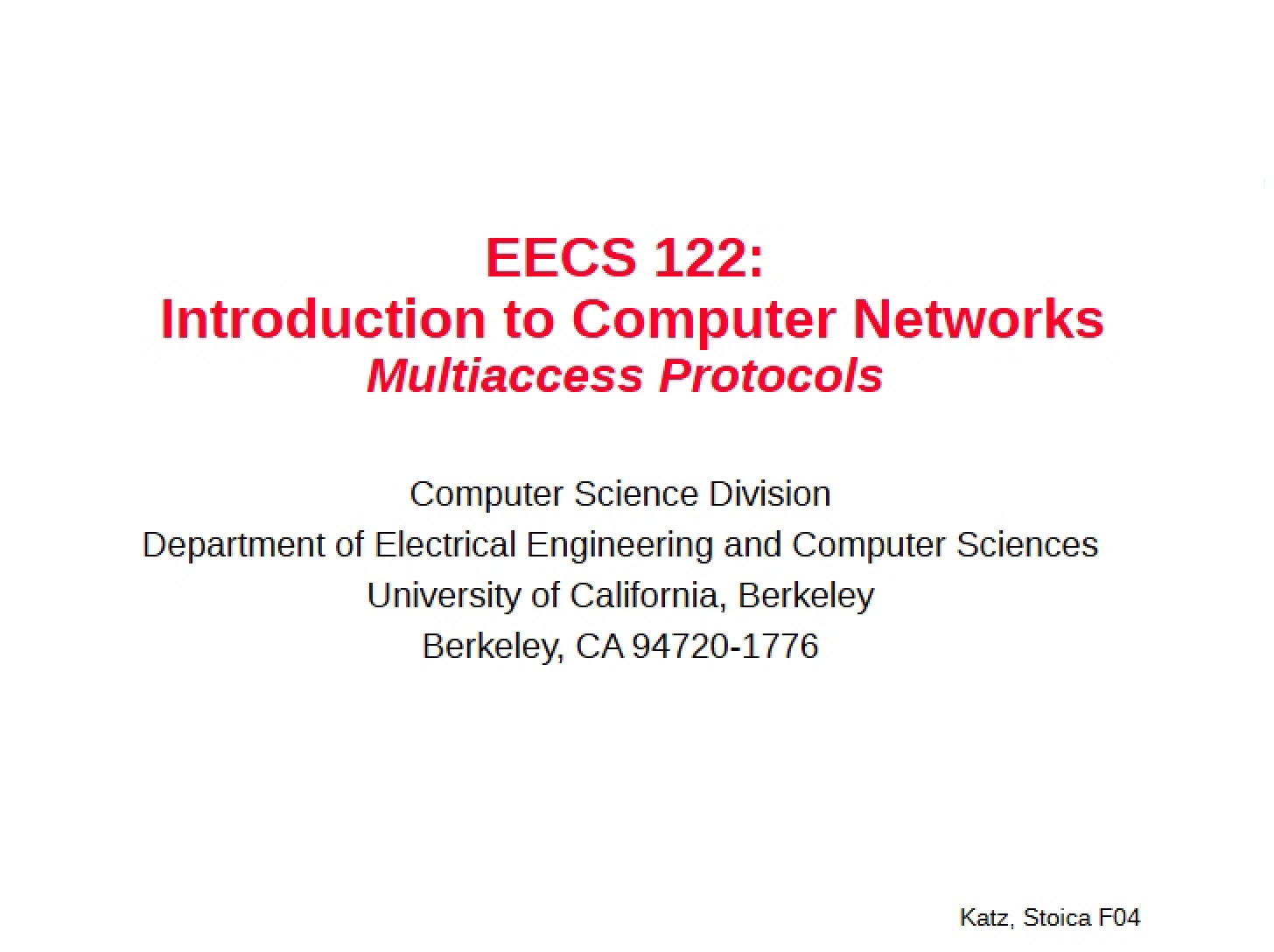 Protocols for Multiaccess