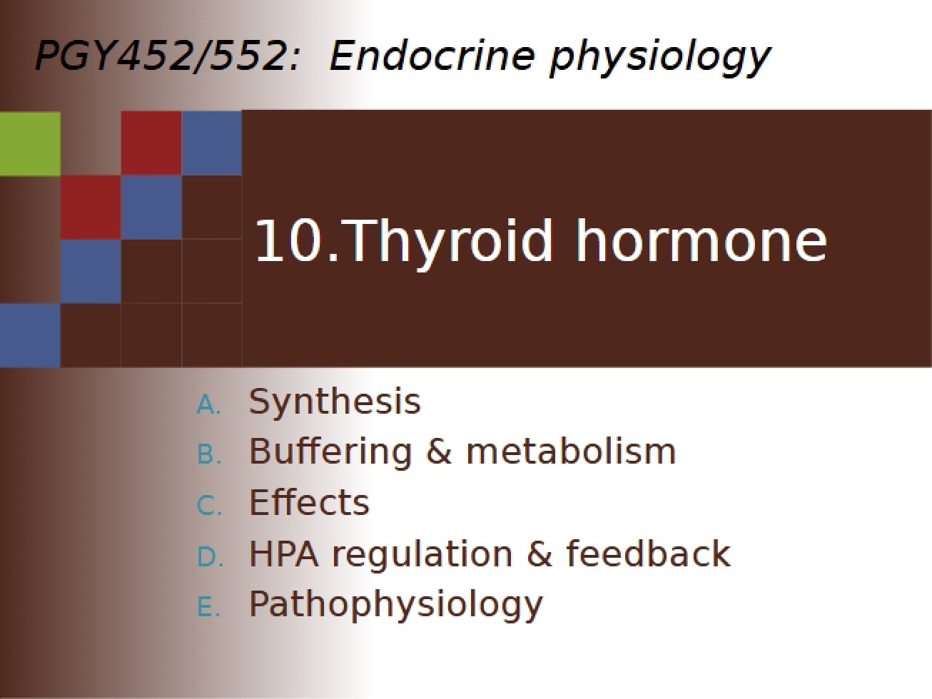 2017 Thyroid Notes (Topic 10)