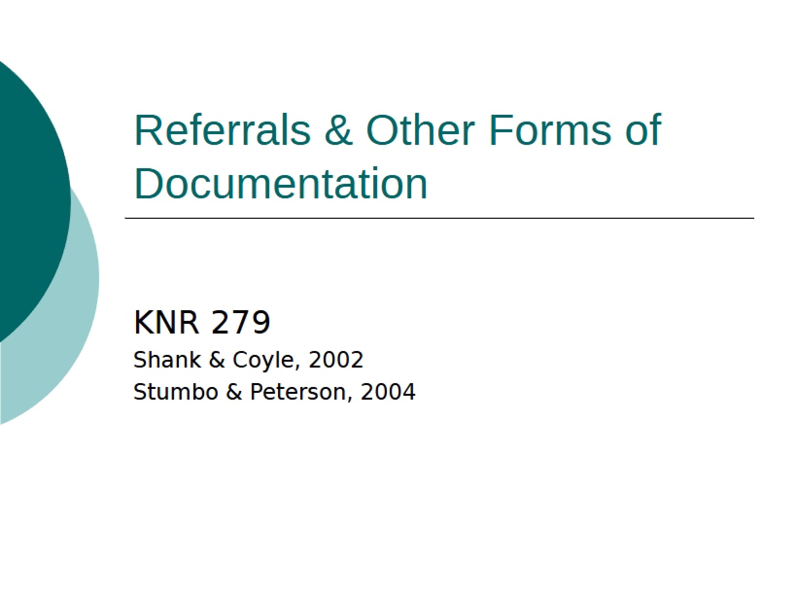 Documentation Forms and Referrals