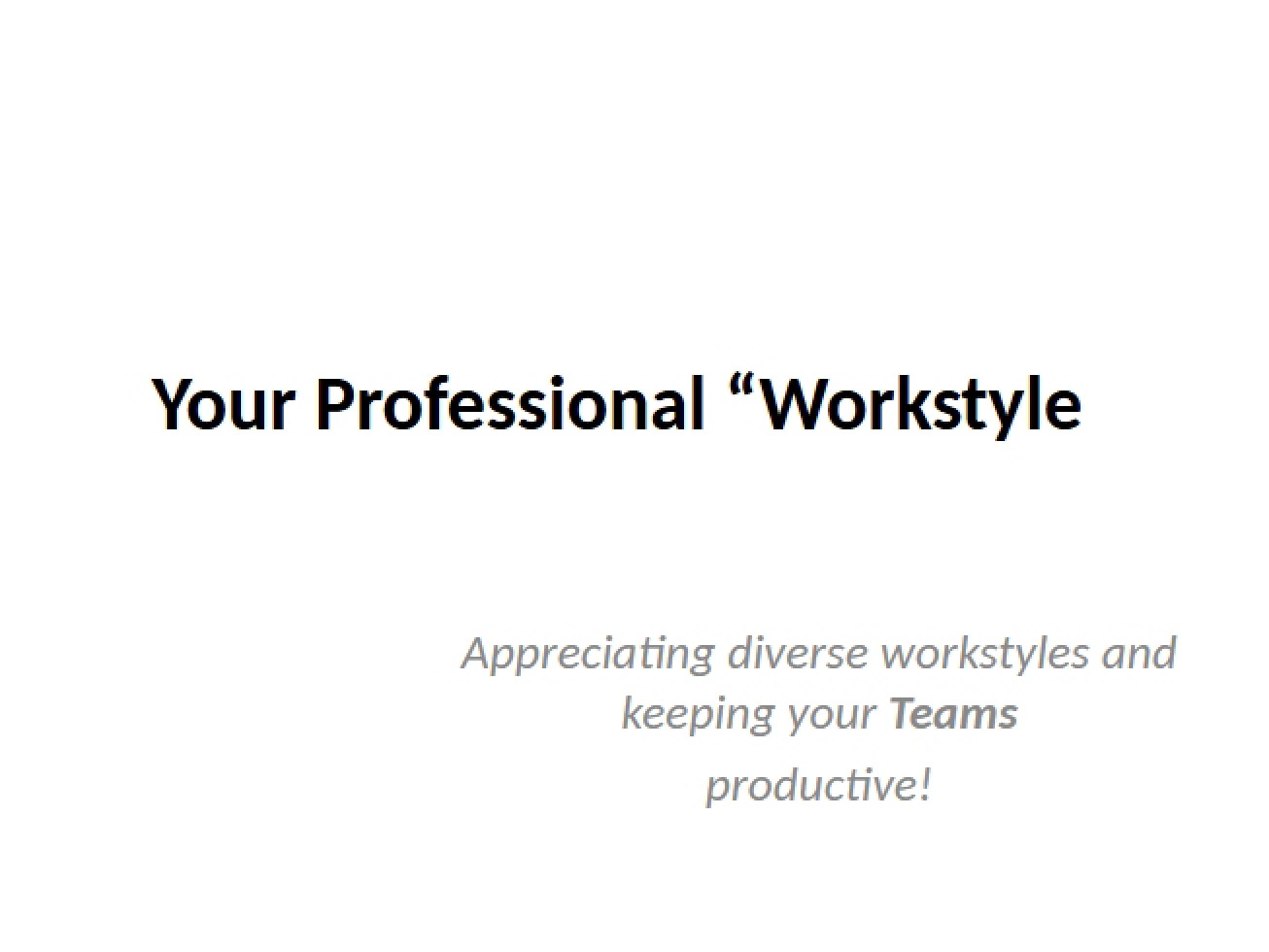 Workstyle of Professionals