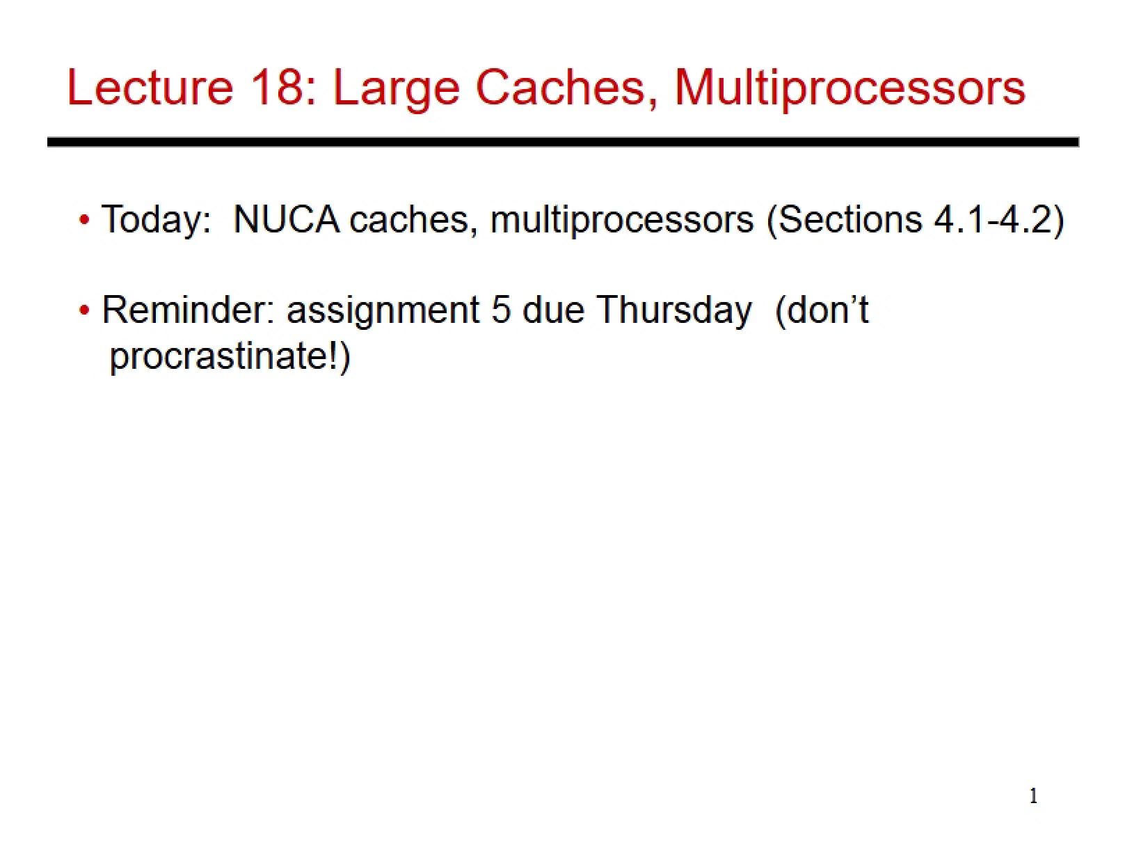 Multiprocessors and Large Caches