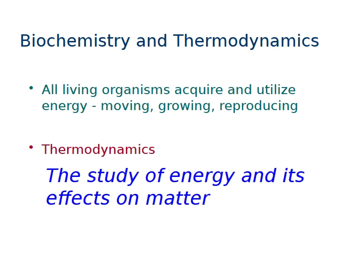 Thermodynamics and Biochemistry