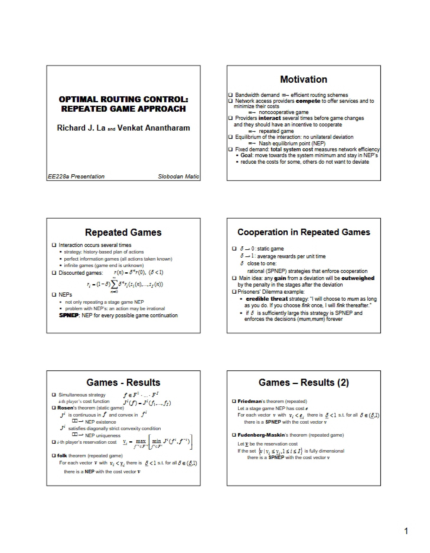 Repeated Game Approach to Optimal Routing Control