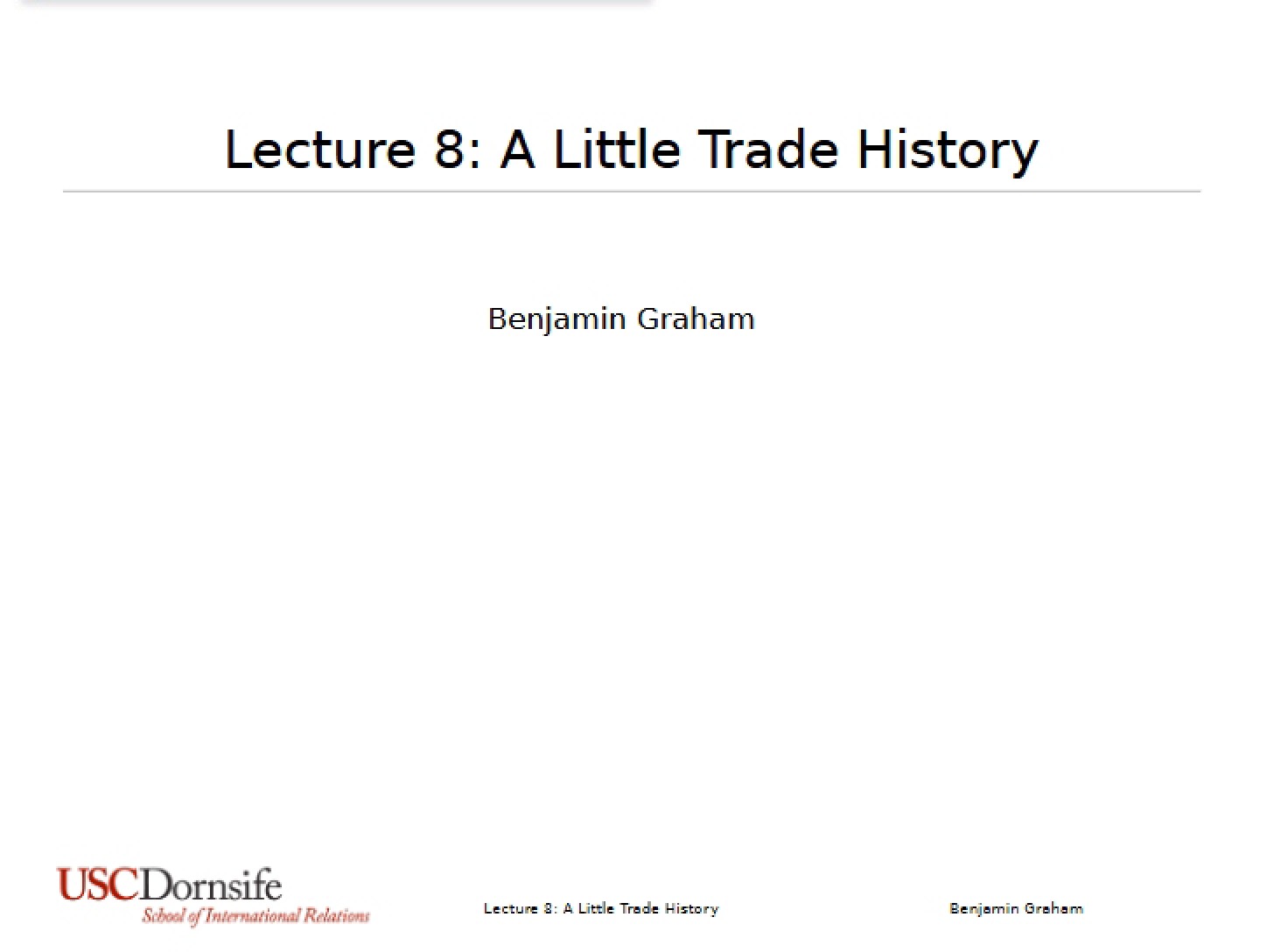 Little Trade History Part A (Graham Lecture 8)