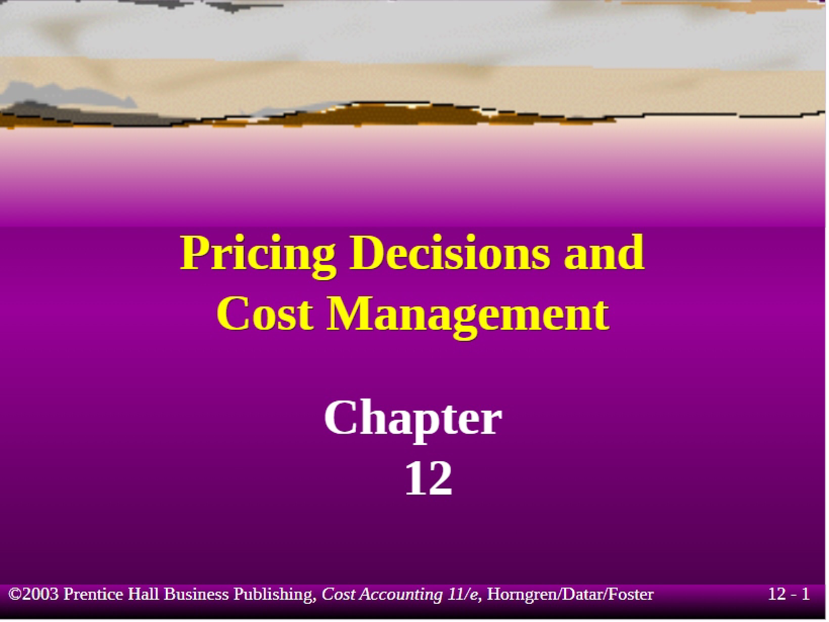 Cost Management and Pricing Decisions