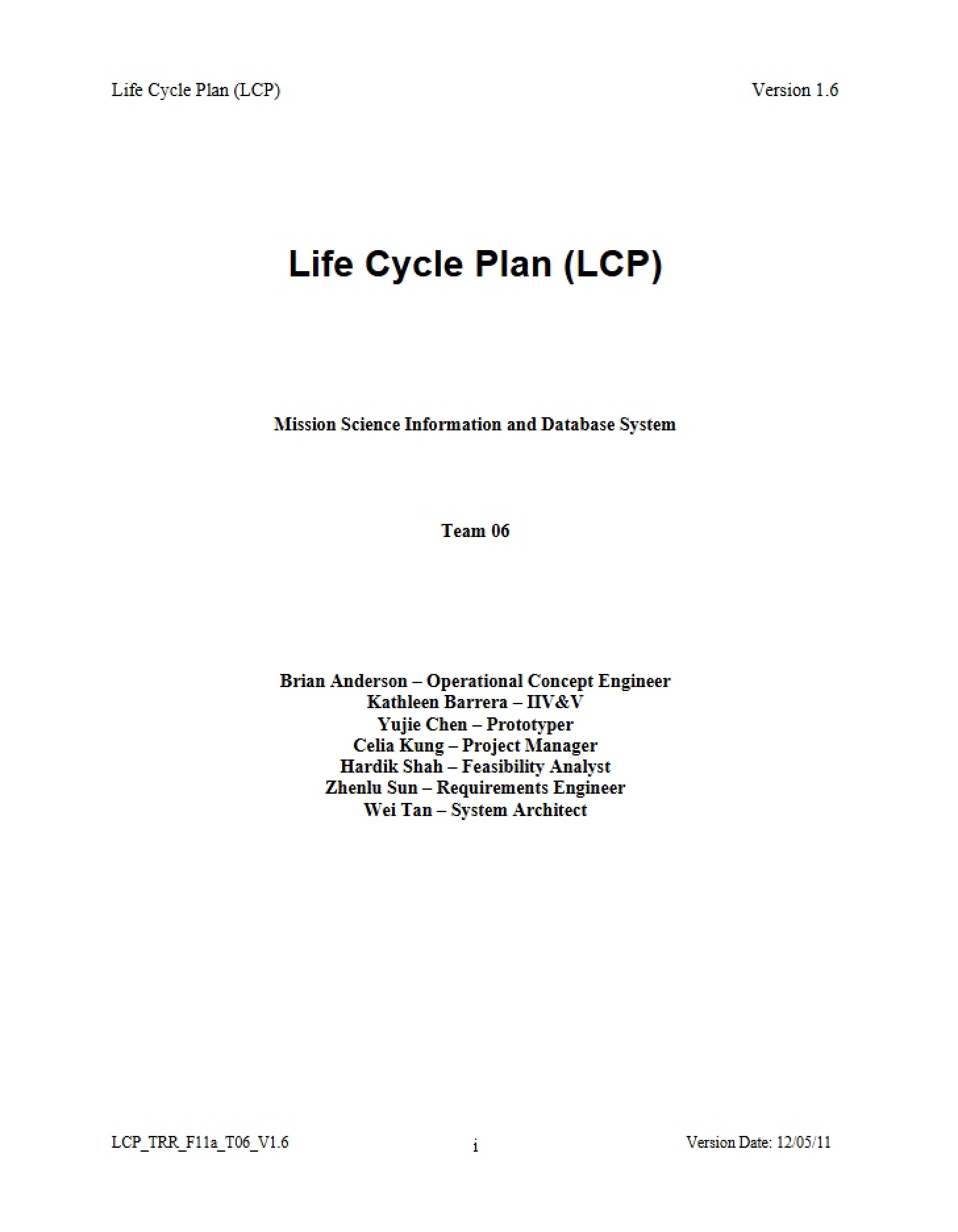 Test Readiness Review Life Cycle Plan (Team 06)