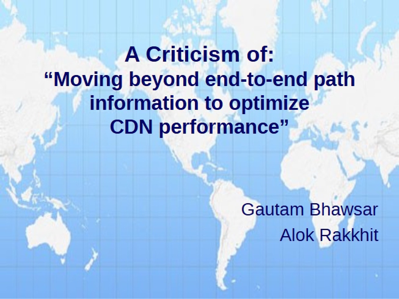 Optimizing CDNs Beyond Path Information
