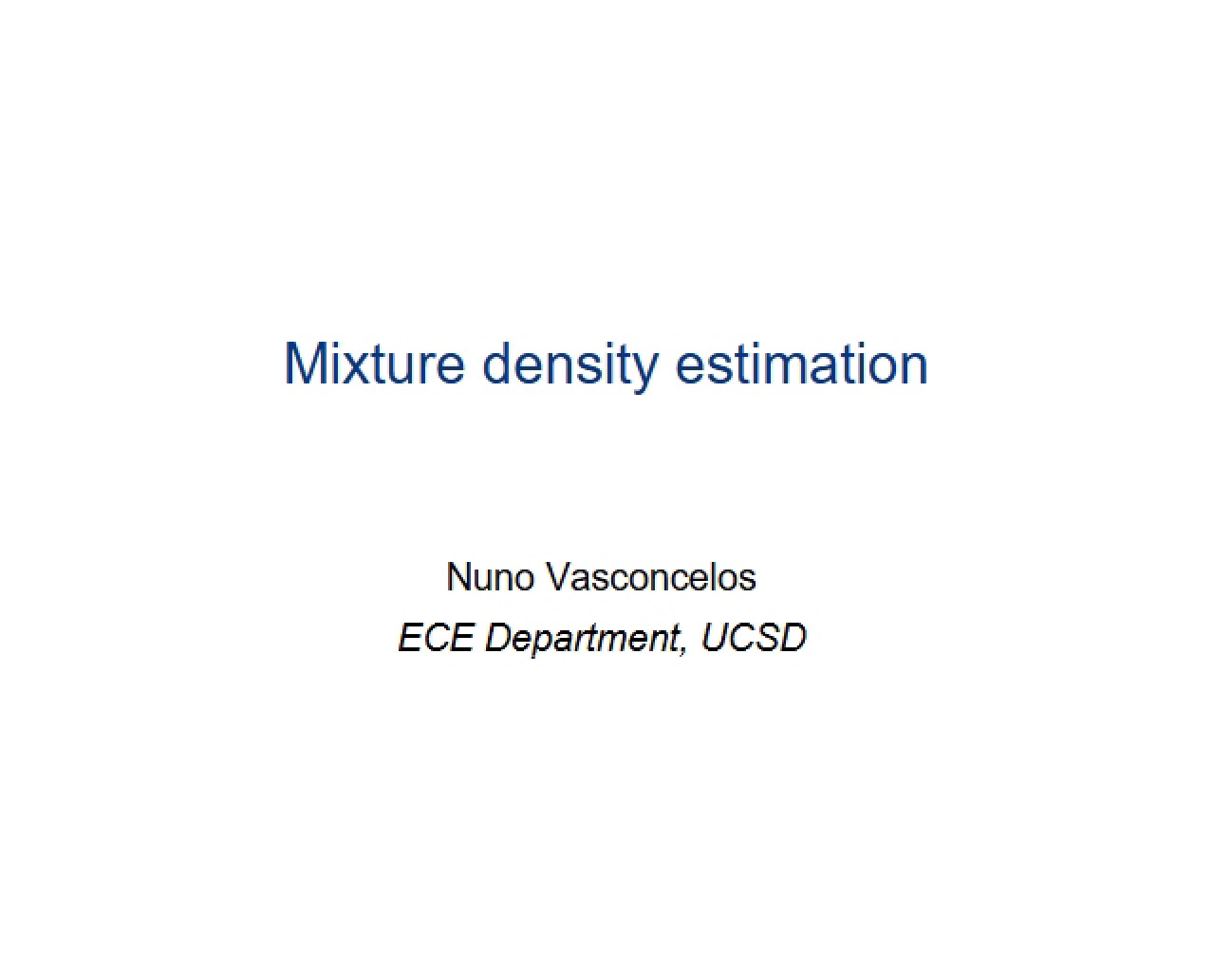 Estimation of Mixture Densities