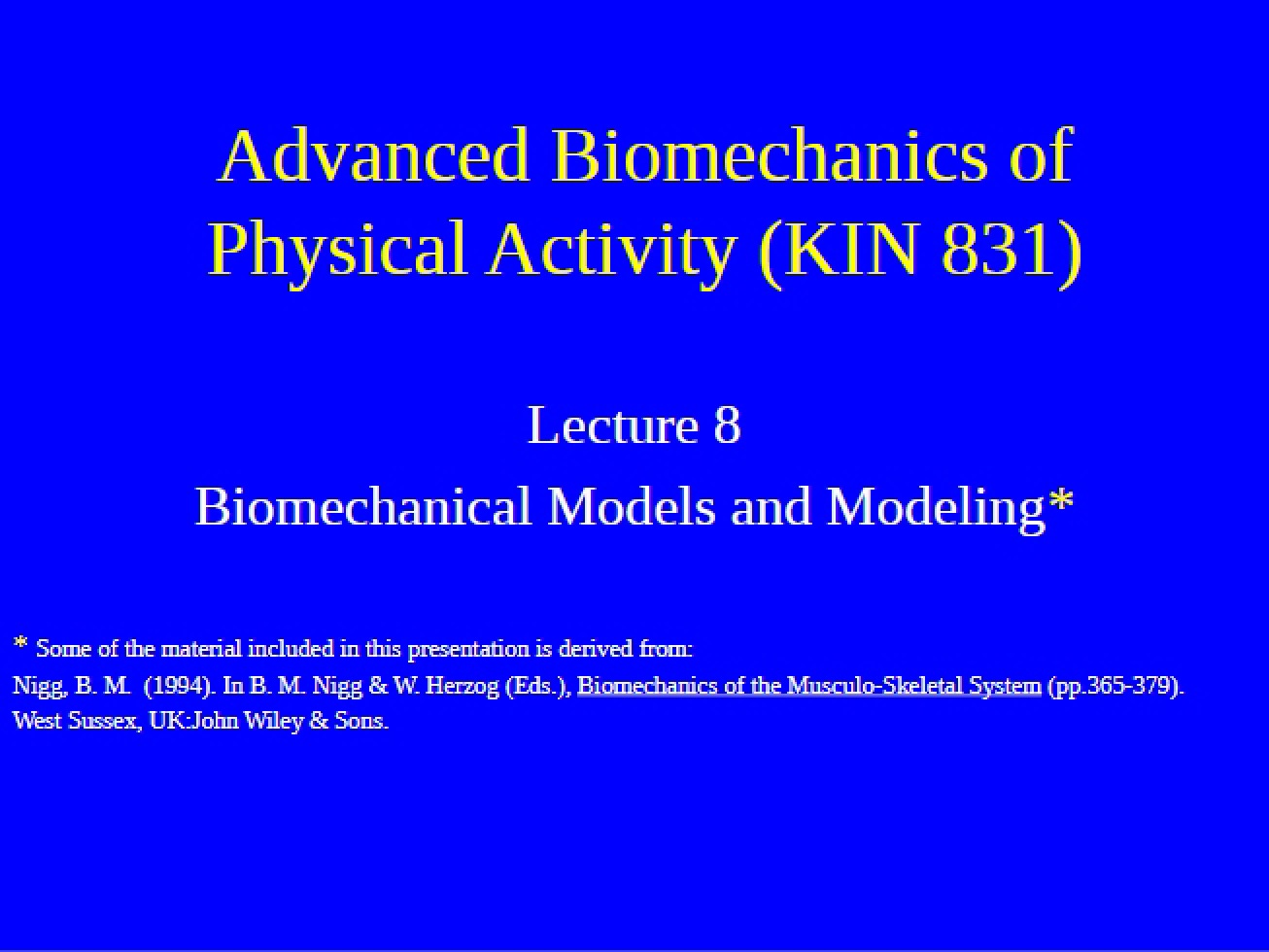Advanced Biomechanics of Physical Activity - KIN 831