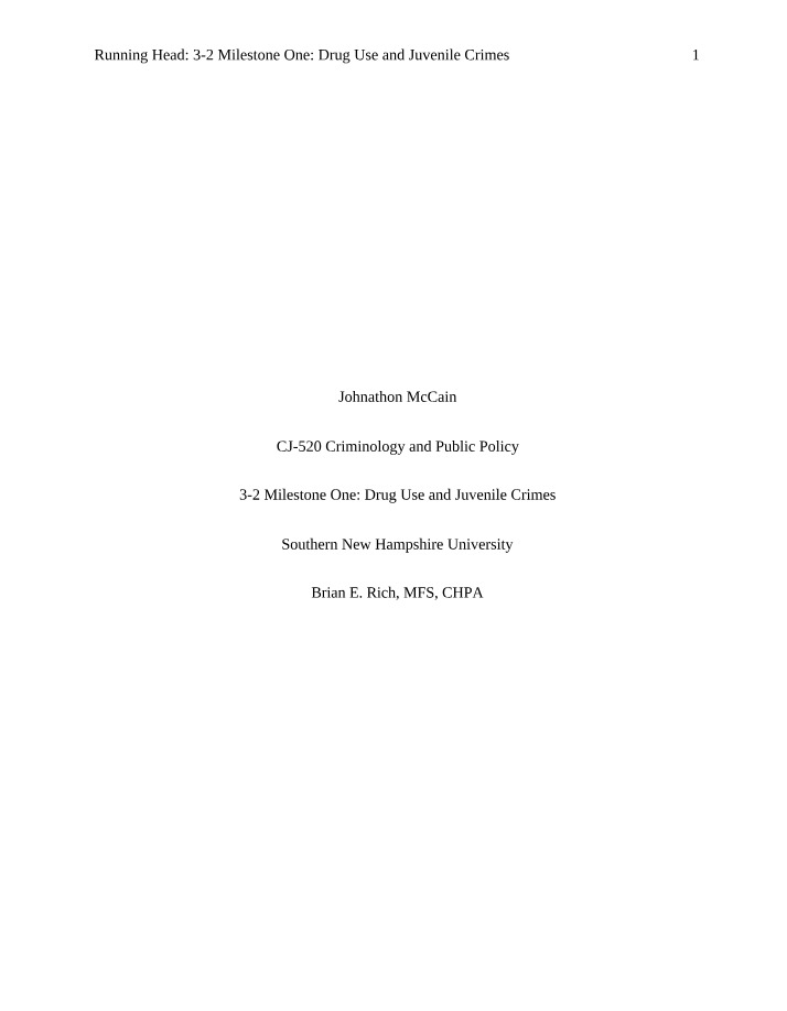 Drug Use and Juvenile Crimes - 3-2 Milestone One