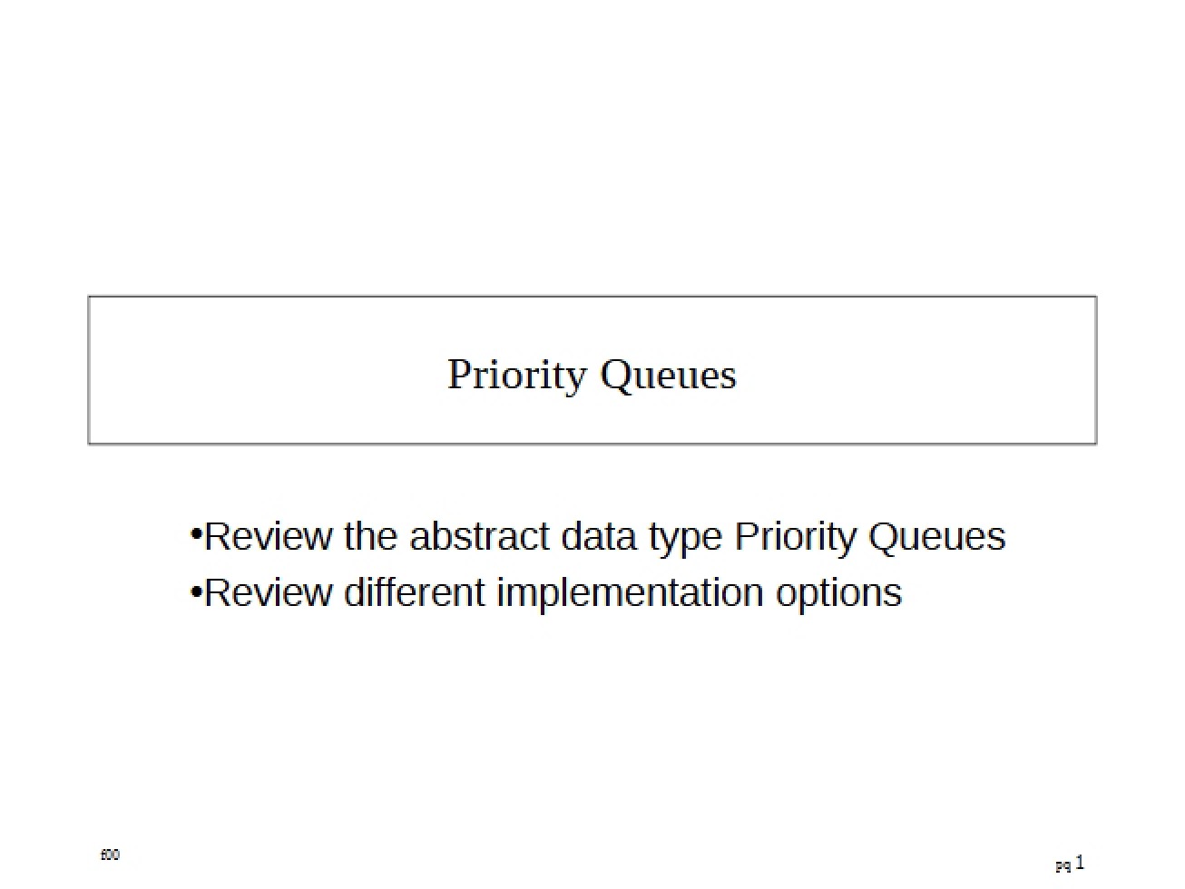Queues with Priority
