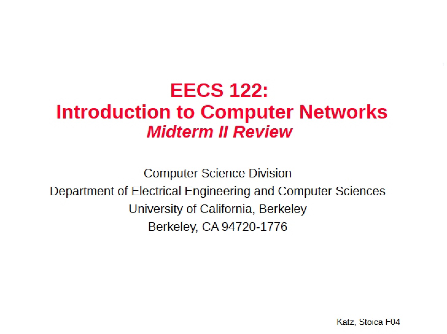 Review for Midterm II (Computer Networks Intro)