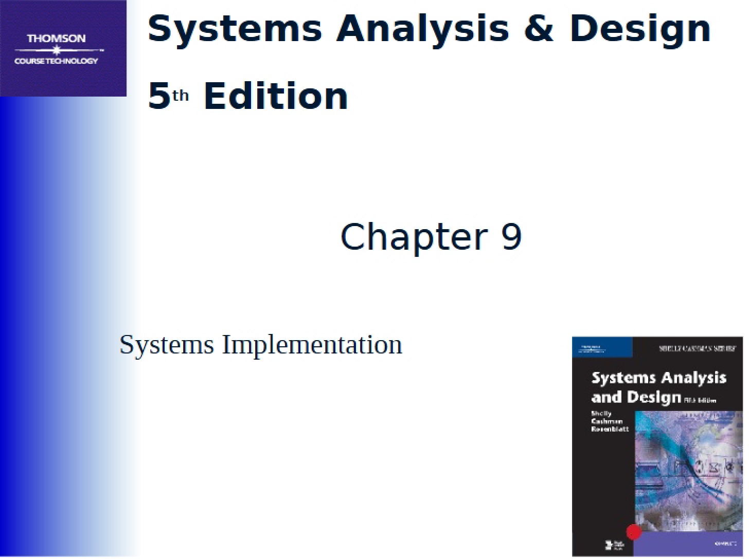 Implementation of Systems