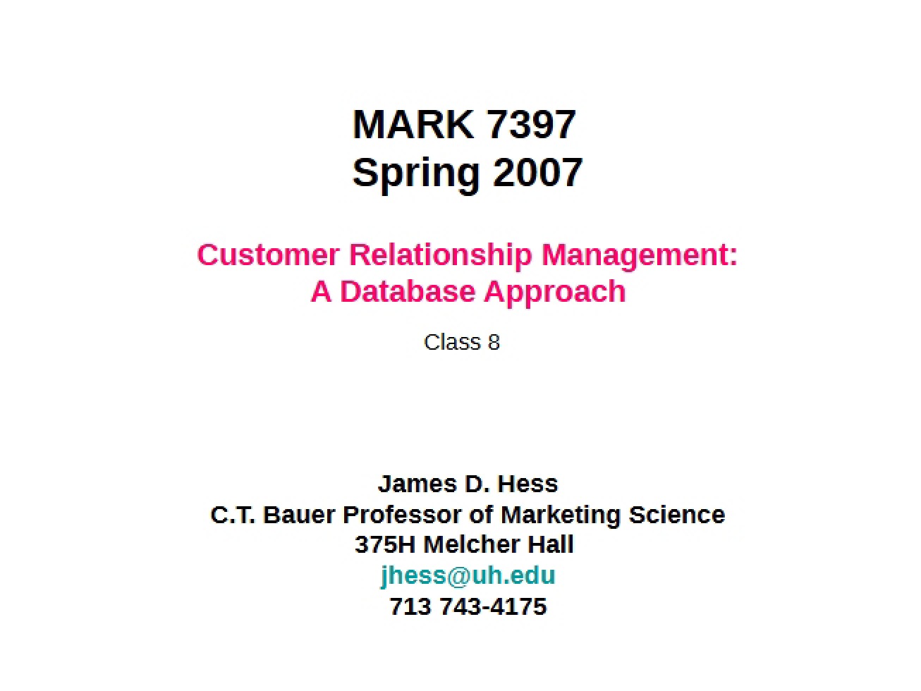 Database Approach to CRM - Selected Topics in Marketing