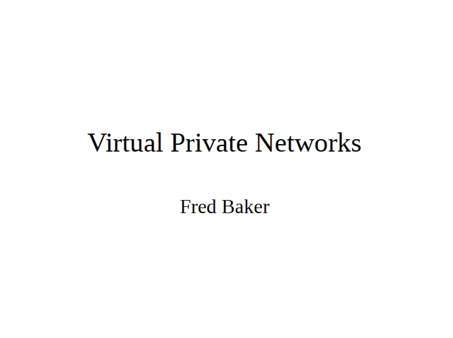 Networks (Virtual Private)